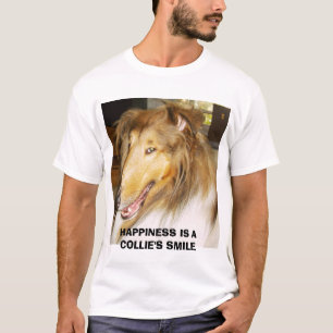COLLIE, GLÜCK IST DAS LÄCHELN EINES COLLIEN T-Shirt