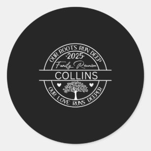 Collins Family Wiedersehen Unsere Wurzeln laufen t Runder Aufkleber