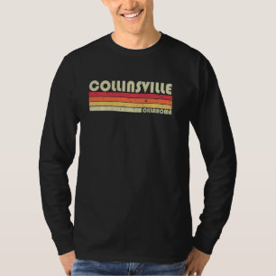 Collinsville Ok Oklahoma Funny City Zuhause Root R T-Shirt