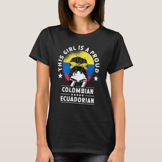 Colombia Flag Ecuador Grown Women Girl Citizen Pri T-Shirt (Vorderseite)