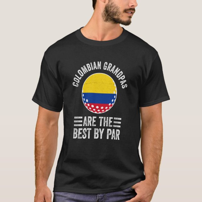 Colombian Grandpas Are The Best By Par Golf Granda T-Shirt (Vorderseite)