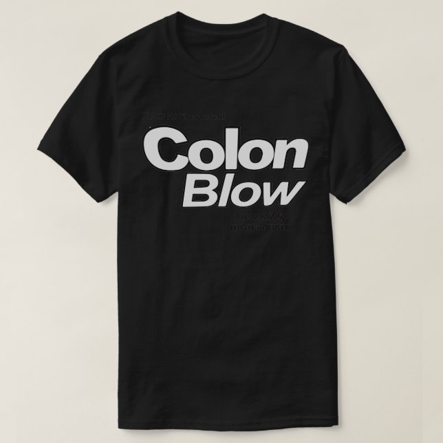 Colon Blow the HIGH Fibre Cereal T-Shirt (Design vorne)
