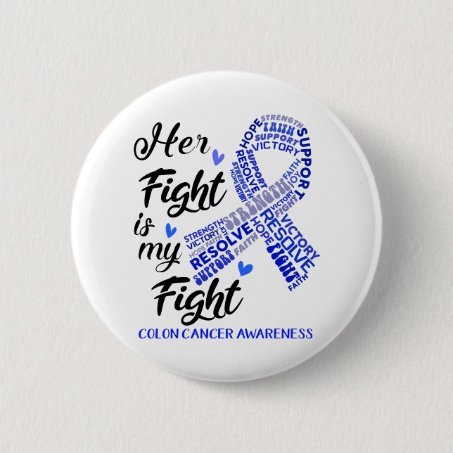 Colon Cancer Awareness Ihr Kampf ist mein Kampf Button (Vorderseite)