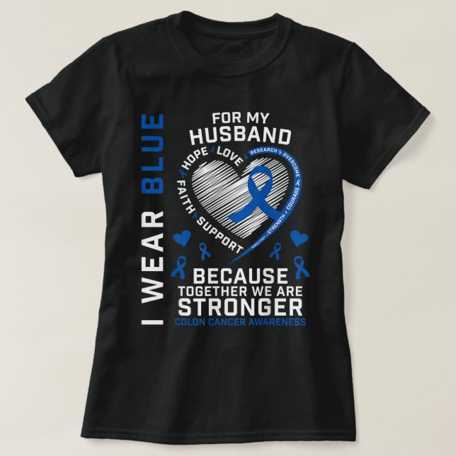 Colon Cancer Awareness Products Gaben Ehefrau T-Shirt (Design vorne)