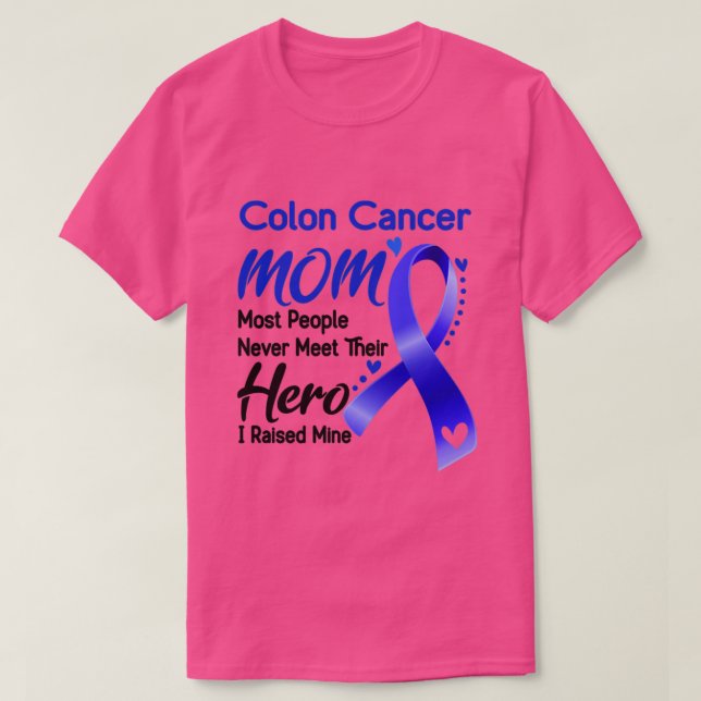 Colon Cancer MAMA Die meisten Menschen treffen nie T-Shirt (Design vorne)