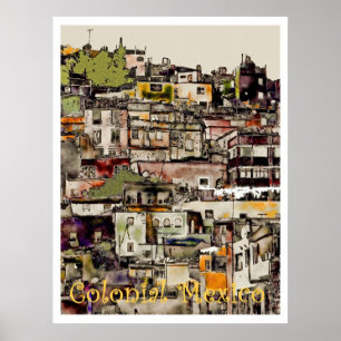 Colonial Mexico-Hilltown, poster