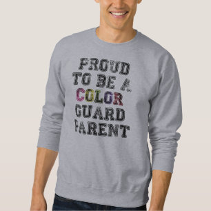 Color Guard Stolz ein Elternteil zu sein Sweatshirt