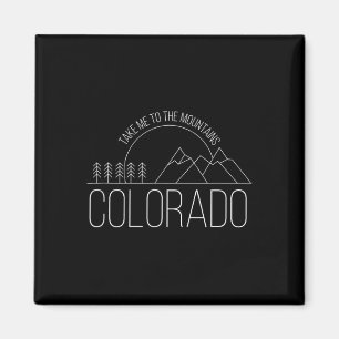 Colorado Andenken Wandern Bring mich zu den Bergen Magnet