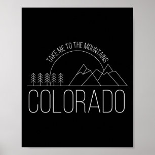 Colorado Andenken Wandern Bring mich zu den Bergen Poster
