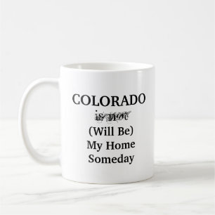 Colorado Dream Zuhause Kaffeetasse