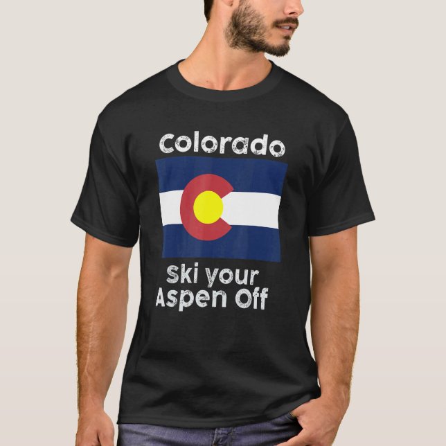 Colorado Flag Ski your Aspen Off  design T-Shirt (Vorderseite)