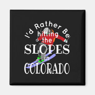 Colorado Ich würde eher die Pisten treffen Funny S Magnet