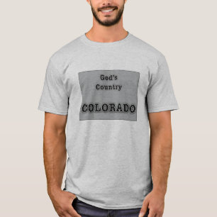 Colorado ist GOTTES LAND T-Shirt