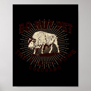 Colorado Nicht Die Fluffigen Kühe Streicheln Lusti Poster