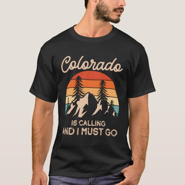 Colorado ruft und ich muss gehen T-Shirt (Vorderseite)