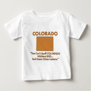 Colorado - Sie können nicht "Colorado" ohne "Krass Baby T-shirt