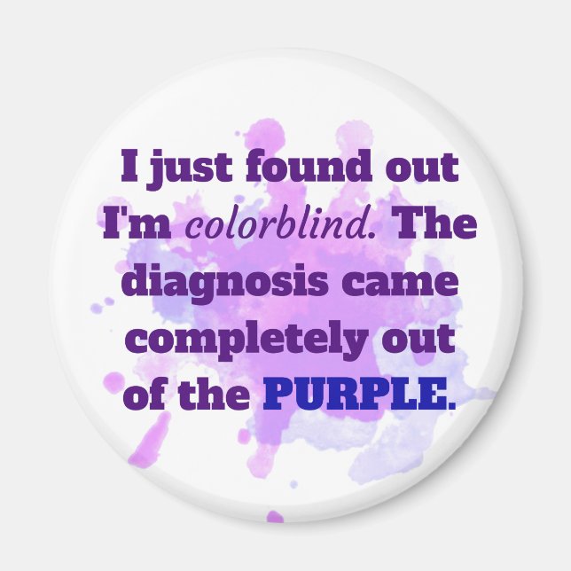 Colorblind Funny Joke Lila Blue Magnet (Vorne)