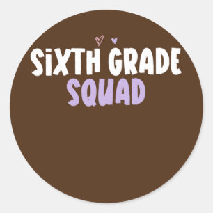 Colored Heart Funny Sixth Grade Squad Sprichwort Runder Aufkleber