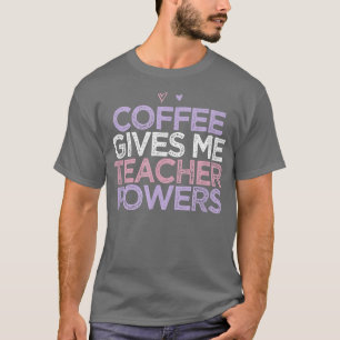 Colored Hearts Mama Funny Coffee gibt mir Lehrer P T-Shirt