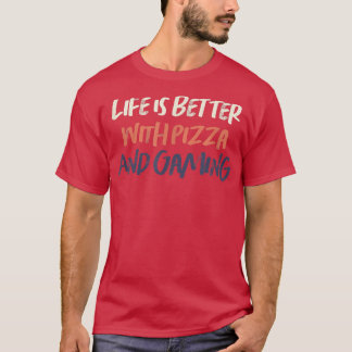 Colored Retro Funny Life Is Better With Pizza And T-Shirt