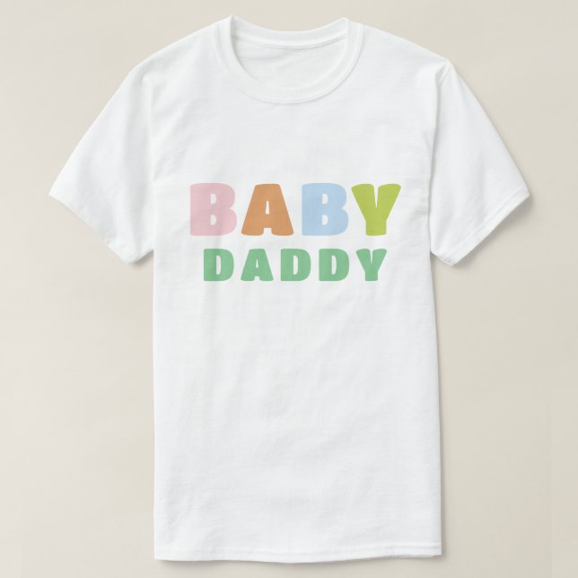 Colorful and Fun Baby Daddy T-Shirt (Design vorne)