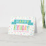 Colorful Confetti Sister Birthday Card Karte<br><div class="desc">Geburtstagskarte für Schwestern mit bunten Konfetti,  handgeschriebenem Retrotext und Vintagem Banner in hellblau,  orange,  gelb,  grün und heiß rosa.</div>