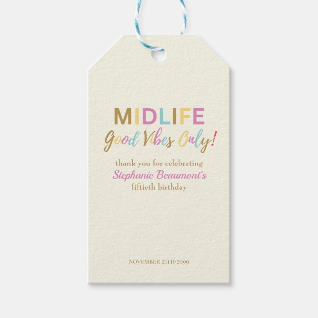 Colorful Funny Midlife Good Vibes 50th Birthday Geschenkanhänger (Vorderseite)