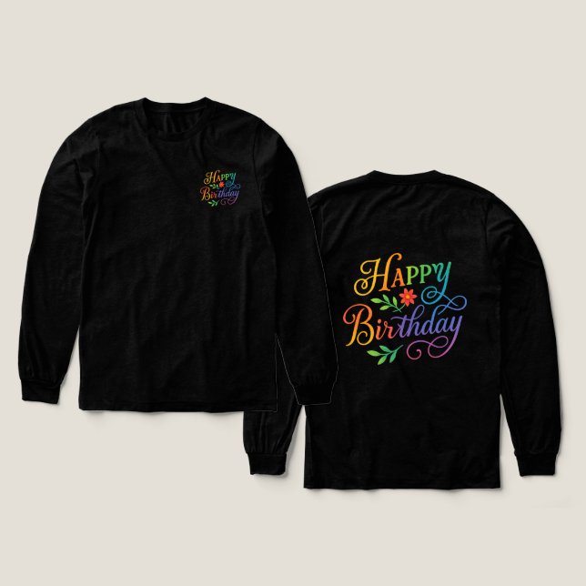 Colorful Happy Birthday Floral Long Sleeve Shirt (Design Vorderseite & Rückseite)