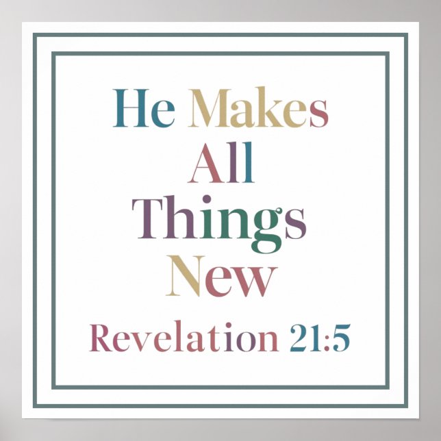 Colorful He Makes All Things New Revelation 21 5 Poster (Vorne)