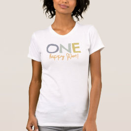 Colorful One Happy Mom Birthaday T-Shirt