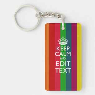 Colorful Rainbow Keep Calm And Your Text Customize Schlüsselanhänger