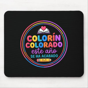 Colorin Colorado, dieses Jahr ist vorbei Spanisch Mousepad