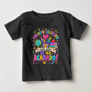 Colorín Colorado Este Año Se Ha Acabado Spanisch Baby T-shirt