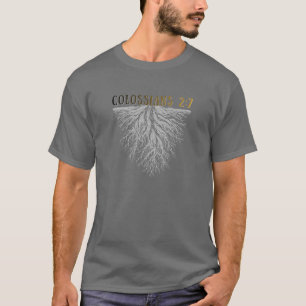 Colossians 2:7 In Christus verwurzelt T-Shirt – Bi