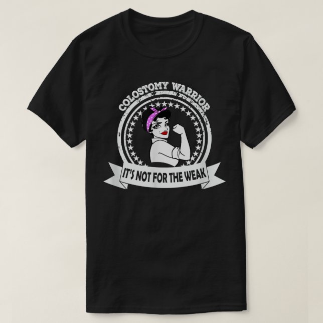Colostomy Warrior Mom Shirt It's Not For The Weak  (Design vorne)