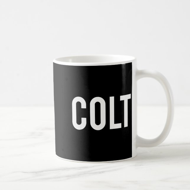 Colt - Cool New Funny Name Fan Gift Tee  Kaffeetasse (Rechts)