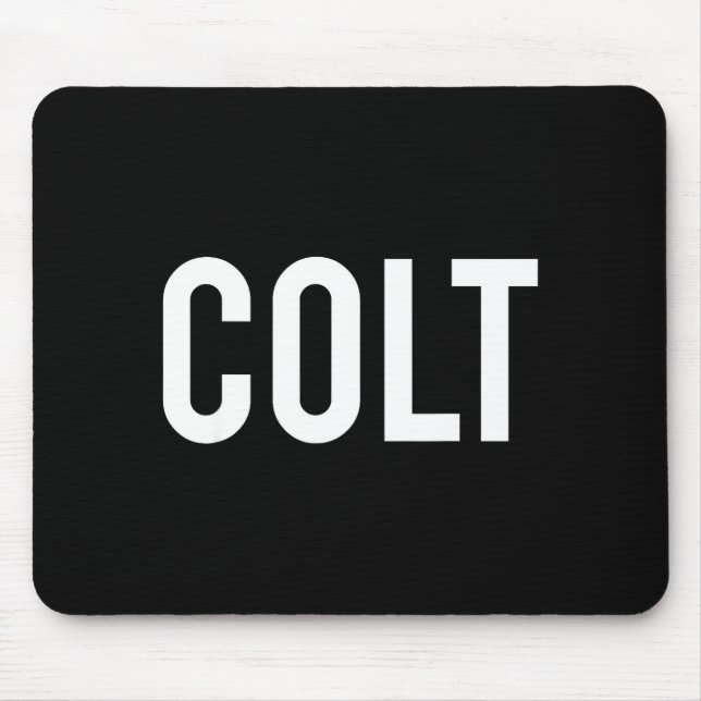 Colt - Cool New Funny Name Fan Gift Tee  Mousepad (Vorne)