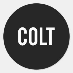 Colt - Cooles neues lustiges Namens Fan-Geschenk T Runder Aufkleber