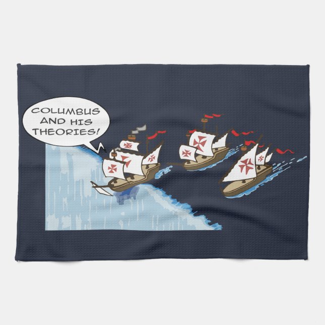 Columbus and his theories geschirrtuch (Horizontal)