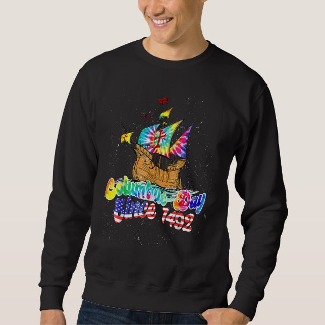Columbus Day Since 1492 Christophers Columbus Navi Sweatshirt (Vorderseite)