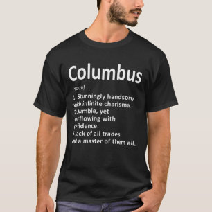 Columbus Definition Personalisiert Name Funny Birt T-Shirt