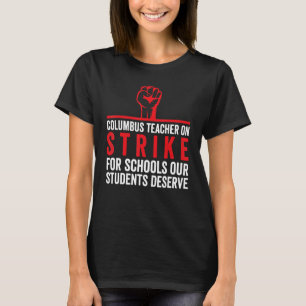 Columbus Ohio School Lehrer Strike OH Lehrer 1 T-Shirt