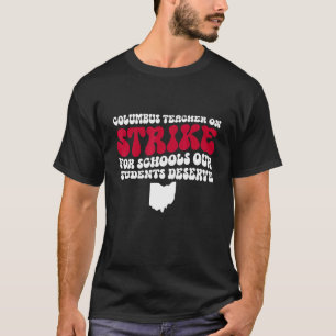 Columbus Ohio School Lehrer Strike OH Lehrer 25 T-Shirt