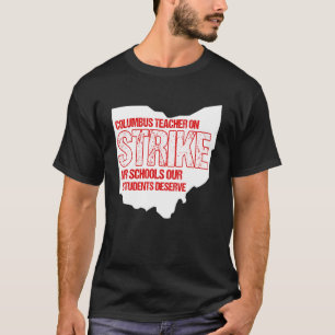 Columbus Ohio School Lehrer Strike OH Lehrer 7 T-Shirt