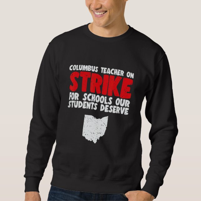 Columbus Ohio School Teachers Strikee OH Teacher Sweatshirt (Vorderseite)