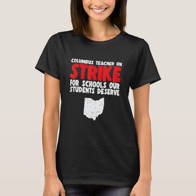 Columbus Ohio School Teachers Strikee OH Teacher T-Shirt (Vorderseite)