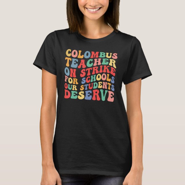 Columbus Schools  Columbus Ohio Teacher Strike T-Shirt (Vorderseite)