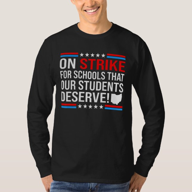 Columbus Teachers On Strike For Schools Our Studen T-Shirt (Vorderseite)