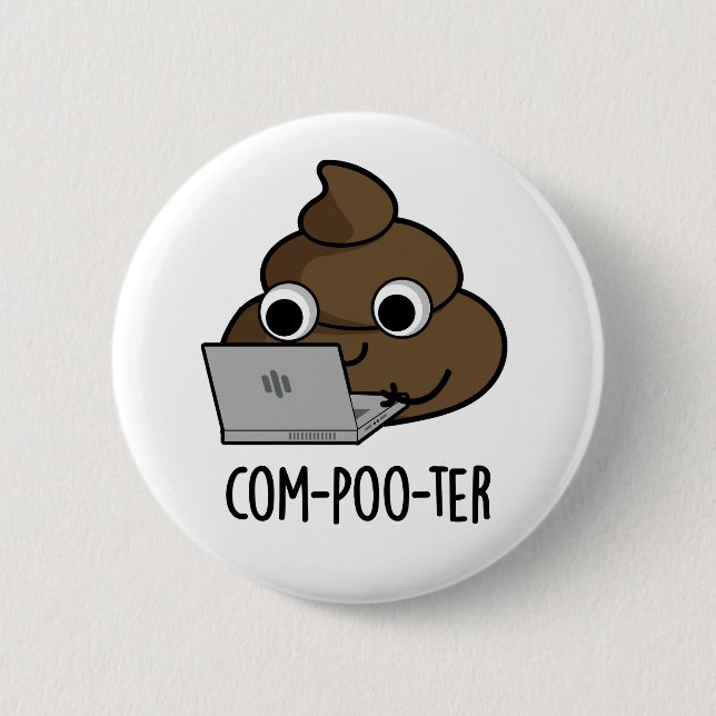Com-poo-ter Funny Computer Kack Pun Button (Vorderseite)
