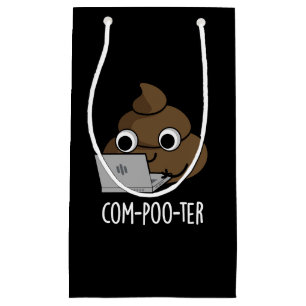 Com-poo-ter Funny Computer Kack Pun Dark BG Kleine Geschenktüte